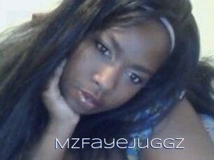 MzFayeJuggz