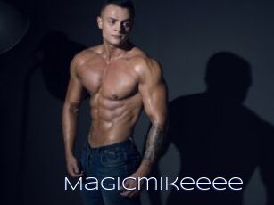 Magicmikeeee