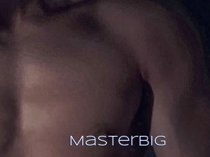 Masterbig
