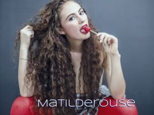 Matilderouse