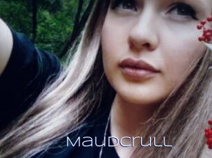 Maudcrull