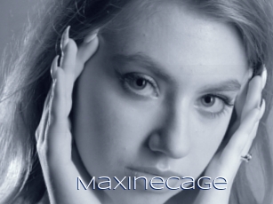Maxinecage