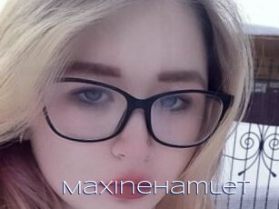 Maxinehamlet