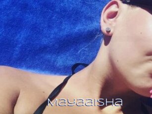 Mayaaisha