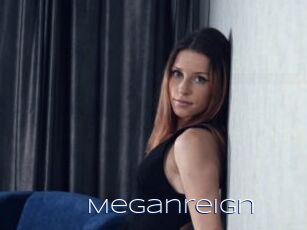 Meganreign