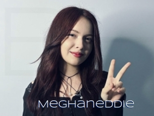 Meghaneddie