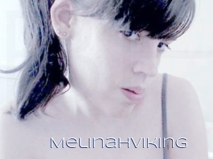 Melinahviking