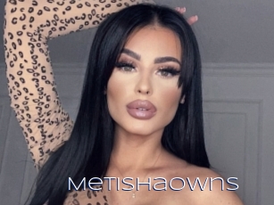 Metishaowns
