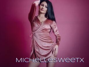 Michellesweetx