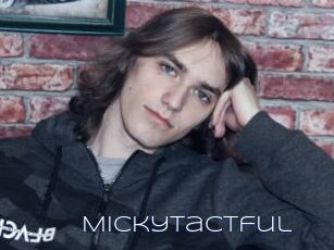 Mickytactful