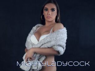Mightyladycock