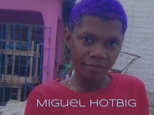 Miguel_hotbig