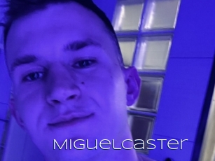 Miguelcaster