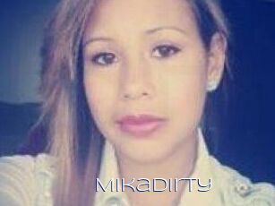 Mikadirty