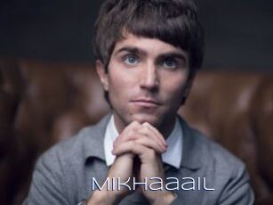 Mikhaaail