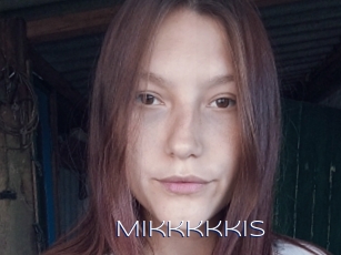 Mikkkkkis