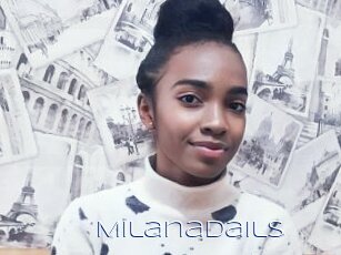 Milanadails