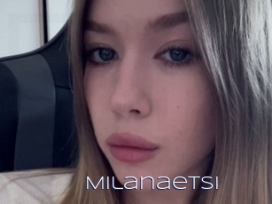 Milanaetsi