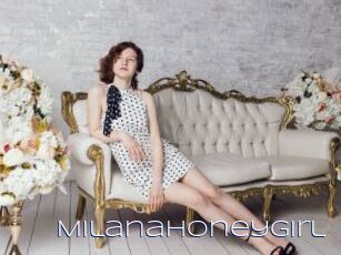 Milanahoneygirl