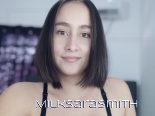 Milksarasmith