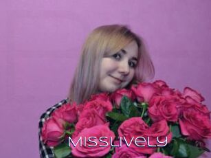 Misslively