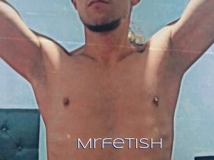 Mrfetish