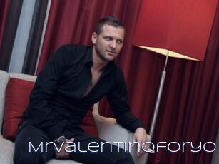 Mrvalentinoforyo