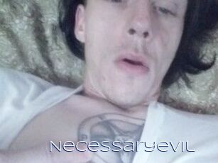 Necessaryevil