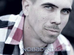 NoBadDays