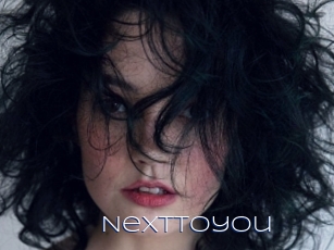 Nexttoyou