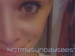 Notmysundaysbest