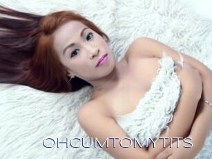 OHCUMTOMYTITS