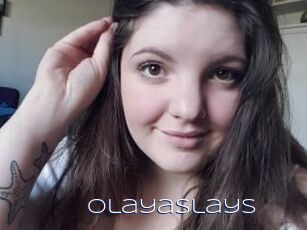 OlayaSlays