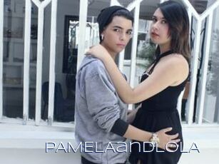 PAMELAandLOLA