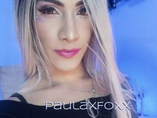 PaulaxFoxx