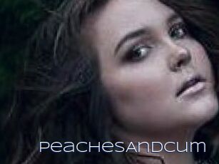 PeachesAndCum