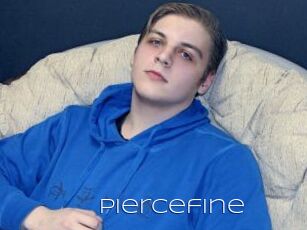 Piercefine