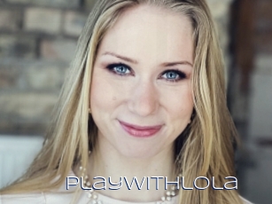 Playwithlola