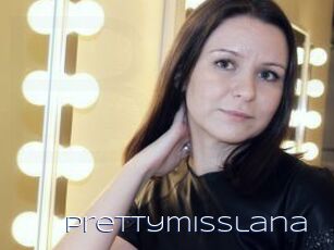 Prettymisslana