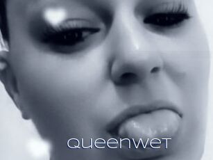 QueenWet