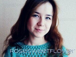 RoseSweetFlower