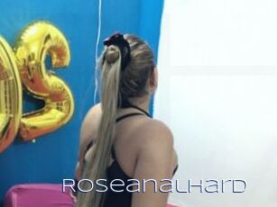 RoseanalHard