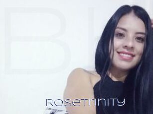 Rosetrinity