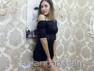 Rihannadream