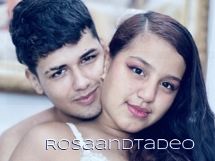 Rosaandtadeo