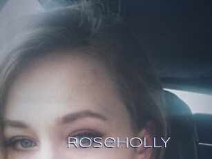 RoseHOLLY