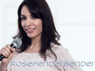 Rosefenderbender
