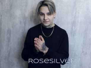 Rosesilver
