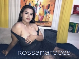 Rossanaroces