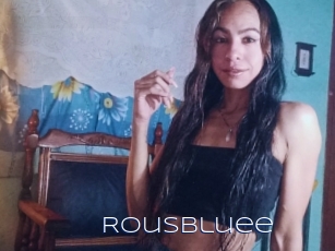 Rousbluee